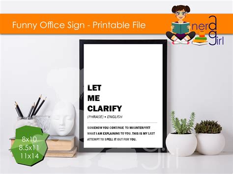 Funny Office Signs Printable Let Me Clarify Sign You Print Etsy