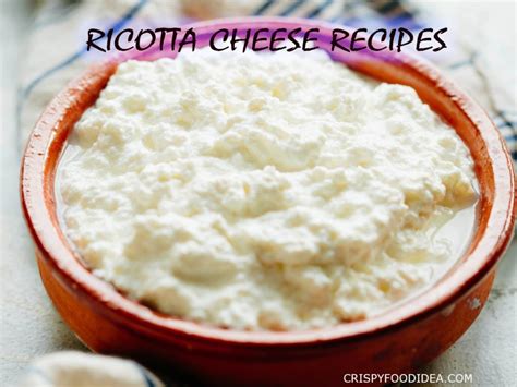 14 Healthy Easy Ricotta Cheese Recipes Crispyfoodidea