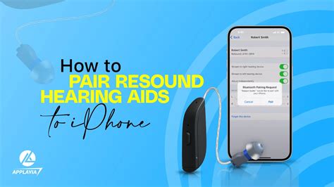 How To Pair Resound Hearing Aids To Iphone Full Guide Applavia