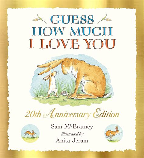 Guess How Much I Love You 20th Anniversary Edition Sam Mcbratney