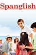 Spanglish (2004) - Posters — The Movie Database (TMDB)