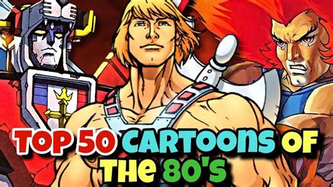 Top 50 Cartoons Of The 80s The Golden Era Of Saturday Morning