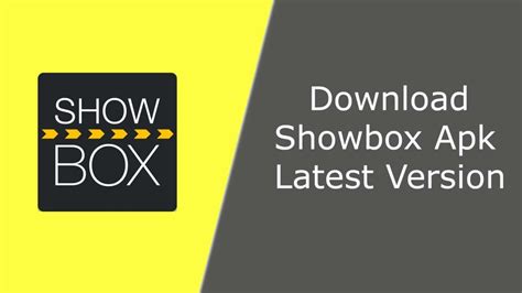 Showbox Apk Install The Latest Version On Android And Enjoy Free Movies