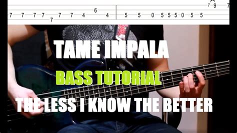 Tame Impala The Less I Know The Better Bass Tutorial With Tabs