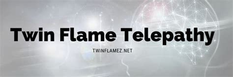 The Ultimate Twin Flame Telepathy Guide Twin Flamez
