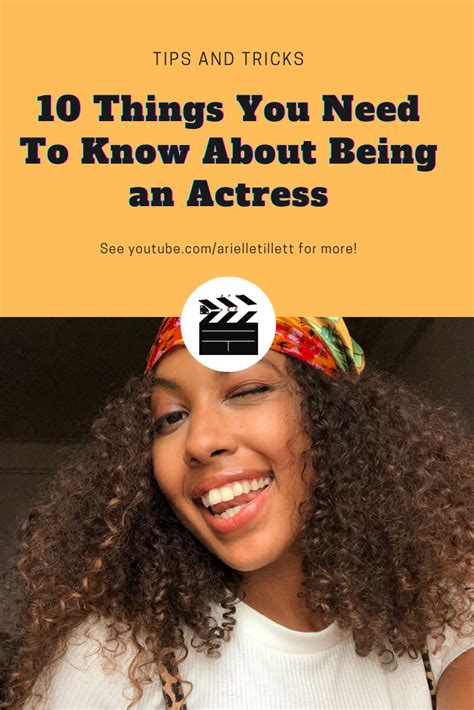 10 Things You Need To Know About Being An Actress Acting Advice Tips