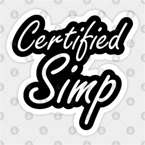 Certified Simp Certified Simp Sticker Teepublic