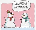 snowman humor | Winter jokes, Winter humor, Holiday humor