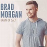 Brad Morgan - Grain of Salt (Single) - Daily Play MPE®Daily Play MPE®