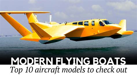 10 Modern Flying Boats And Passenger Planes With Floats You Must See