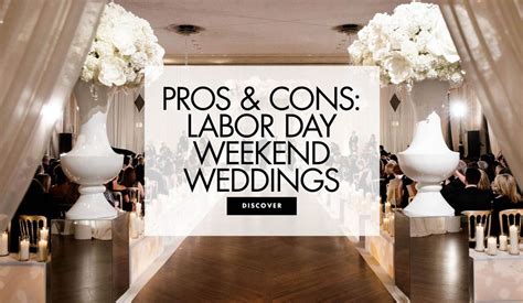 An Image Of A Wedding Ceremony With The Words Pros And Cons Labor Day Weekend