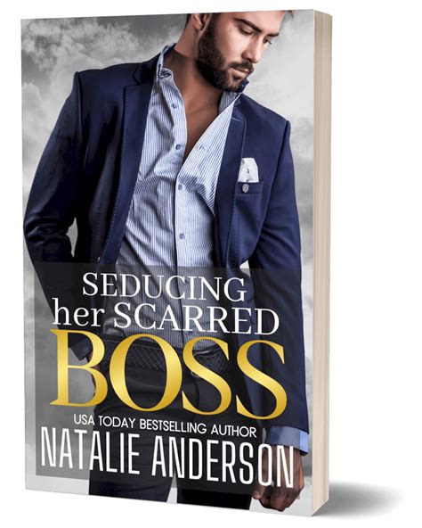 Seducing Her Scarred Boss Natalie Anderson