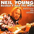 Neil Young, Booker T And The MG's* - Maple Leaf And Cottons (2002, CD ...