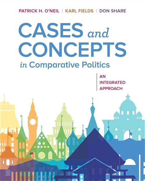 Cases And Concepts In Comparative Politics An Integrated Approach