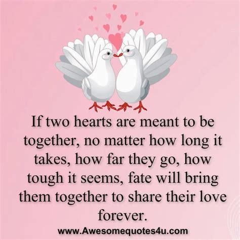Awesome Quotes If Two Hearts Are Meant To Be Together I Believe This
