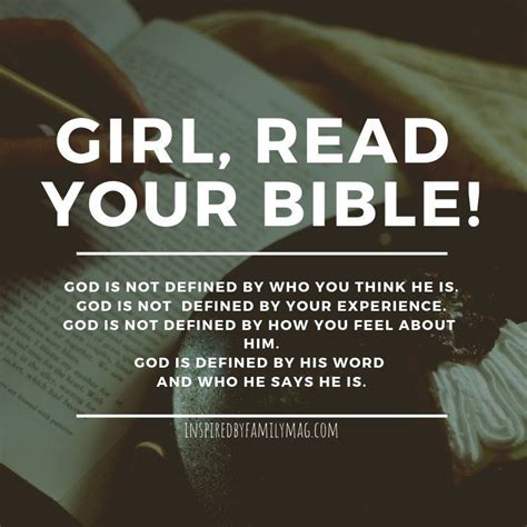 Girl Read Your Bible God Is Not Defined By Your Experience Knowing