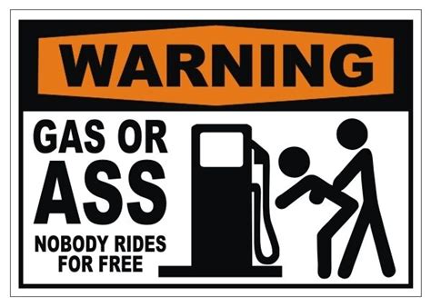 Warning Gas Or Ass No Free Rides Redneck Bumper Sticker Truck