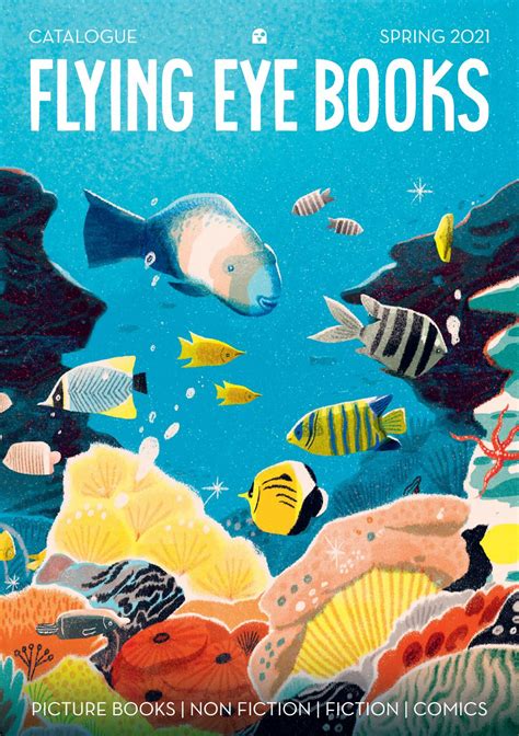 Flying Eye Books Catalogue Uk Spring By Flyingeyebooks Issuu