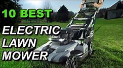 Best Electric Lawn Mower Of 2019
