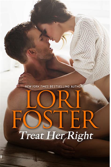 Treat Her Right Lori Foster New York Times Bestselling Author