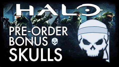 Halo The Master Chief Collection Pre Order Bonus Skulls Youtube