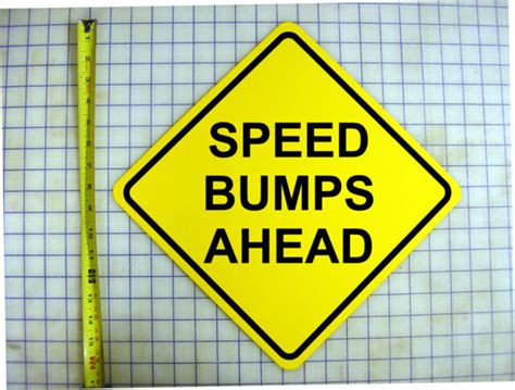 Speed Bumps Ahead Yellow Aluminum Sign Ebay