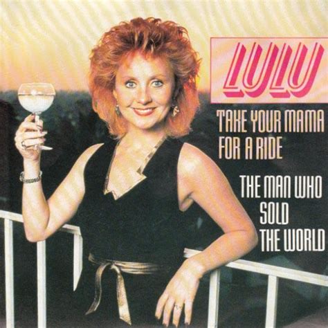 lulu take your mama for a ride the man who sold the world 1989 vinyl discogs