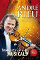 André Rieu - Magic Of The Musicals (2014) — The Movie Database (TMDb)