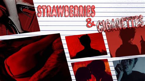 Strawberries And Cigarettes Book Trailer Wattpad Youtube