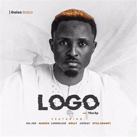 Gaise Baba Releases New Body Of Work ‘logo The Ep Rapzilla