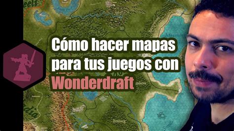 Cómo Hacer Mapas Para Tus Juegos Con Wonderdraft Ajugar 6 Youtube
