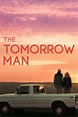 Watch The Tomorrow Man Full Movie Online For Free In HD Quality
