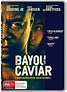 Thriller : Bayou Caviar