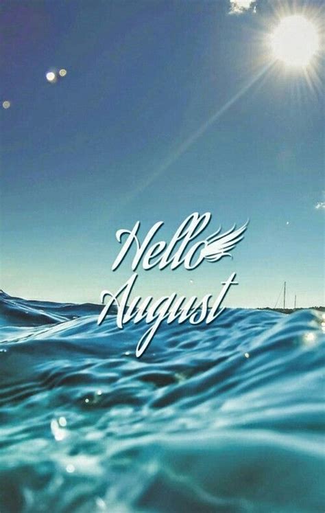 Agosto August Hello August Months In A Year Seasons Months
