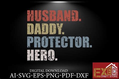Husband Daddy Protector Hero Graphic By Exclusive Craft Store