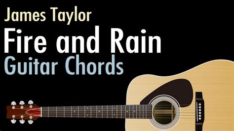 Fire And Rain James Taylor Guitar Chords Youtube