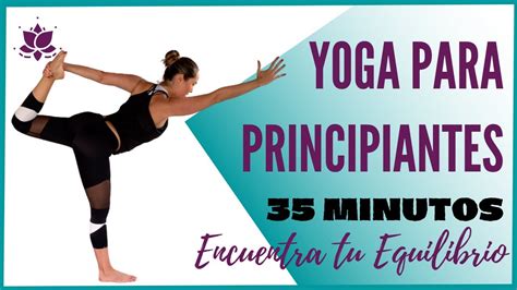 Yoga Para Principiantes Dia 9 Encuentra Tu Equilibrio 🧘🏼‍♀️💙 Youtube