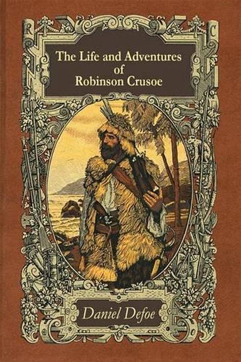 The Life And Adventures Of Robinson Crusoe By Daniel Defoe English