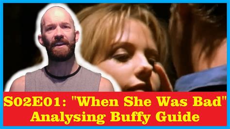 Analysing Buffy Guide Btvs S02e01 When She Was Bad The