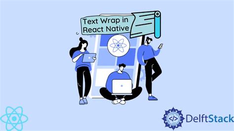Text Wrap In React Native Delft Stack