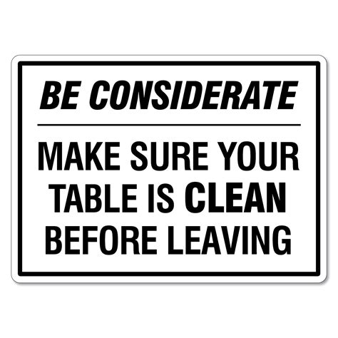 Make Sure Your Table Is Clean Before Leaving Sign The Signmaker