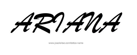 Ariana Name Tattoo Designs Name Tattoos Name Tattoo Tattoo Designs
