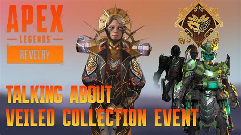 Talking About The Veiled Collection Event Apex Legends Revelry