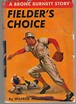 Fielder's Choice par McCormick, Wilfred: Very Good Hardcover (1949 ...