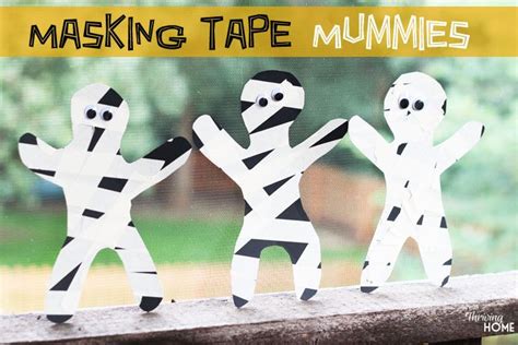 Masking Tape Mummy Craft 5 Minutes Thriving Home Halloween