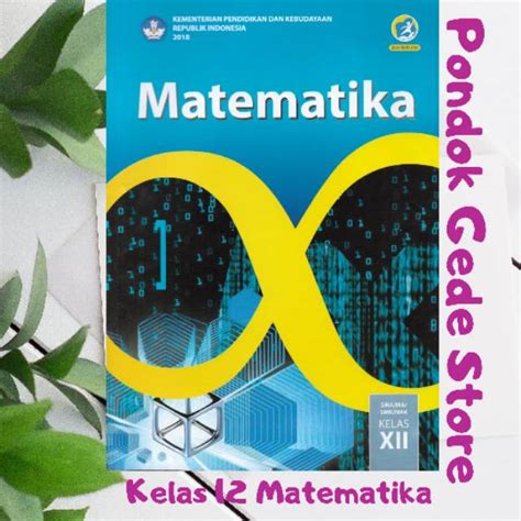Jual Kelas Matematika SMA Kls XII Buku Paket Siswa Kurikulum Revisi MTK Pelajaran