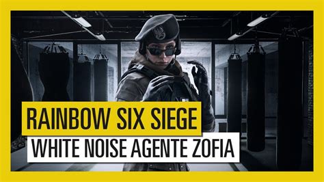Tom Clancys Rainbow Six Siege White Noise Agente Zofia Youtube