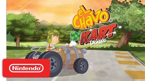 El Chavo Kart Deluxe Tráiler De Anuncio Nintendo Switch Youtube