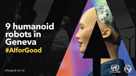 9 Humanoid Robots Are Coming To Geneva Ai For Good Global Summit 6