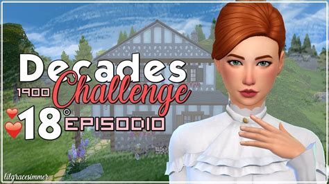 The Sims 4 Decades Challenge 1 9 0 0 S 18° Ep Compleanni